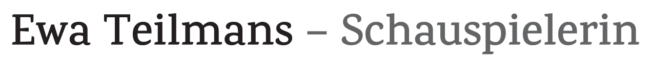 Logo Ewa Teilmans Schauspiel